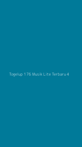 Tampilan Antarmuka Aplikasi Togelup 176 Musik Lite Terbaru - 4