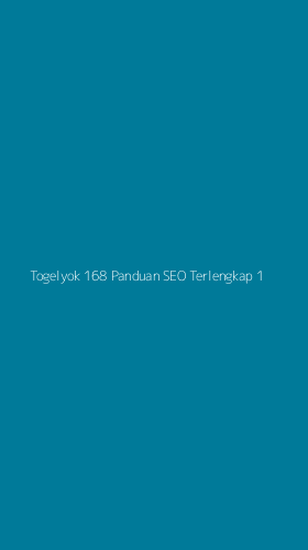 Tampilan Antarmuka Aplikasi Togelyok 168 Panduan Seo Terlengkap - 1