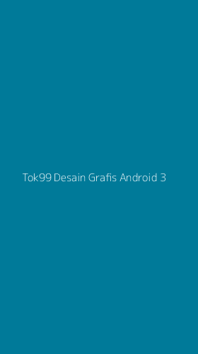 Tampilan Antarmuka Aplikasi Tok99 Desain Grafis Android - 3