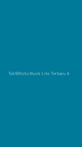 Tampilan Antarmuka Aplikasi Tok99toto Musik Lite Terbaru - 4