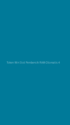 Tampilan Antarmuka Aplikasi Token Win Slot Pembersih Ram Otomatis - 4