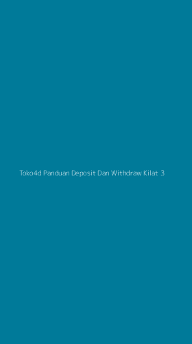 Tampilan Antarmuka Aplikasi Toko4d Panduan Deposit Dan Withdraw Kilat - 3