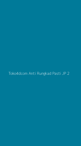 Tampilan Antarmuka Aplikasi Toko4dcom Anti Rungkad Pasti Jp - 2