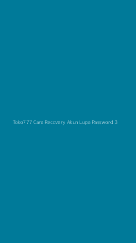 Tampilan Antarmuka Aplikasi Toko777 Cara Recovery Akun Lupa Password - 3
