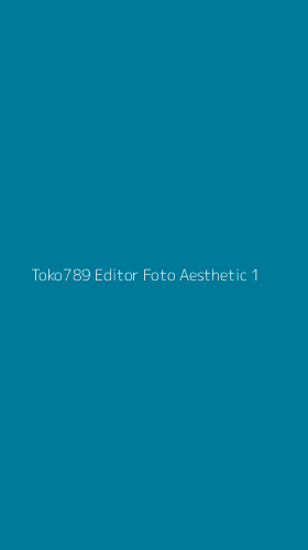 Tampilan Antarmuka Aplikasi Toko789 Editor Foto Aesthetic - 1