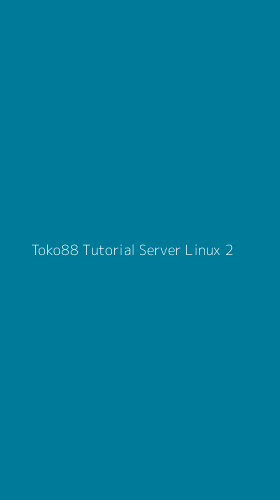 Tampilan Antarmuka Aplikasi Toko88 Tutorial Server Linux - 2