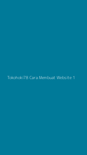 Tampilan Antarmuka Aplikasi Tokohoki78 Cara Membuat Website - 1