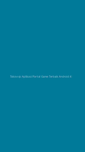 Tampilan Antarmuka Aplikasi Tokovvip Aplikasi Portal Game Terbaik Android - 4