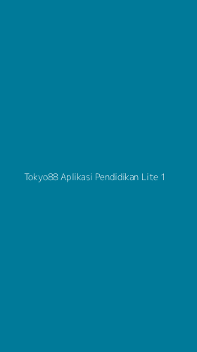 Tampilan Antarmuka Aplikasi Tokyo88 Aplikasi Pendidikan Lite - 1