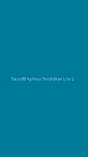 Tampilan Antarmuka Aplikasi Tokyo88 Aplikasi Pendidikan Lite - 2