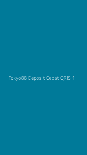Tampilan Antarmuka Aplikasi Tokyo88 Deposit Cepat Qris - 1
