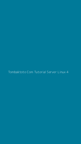 Tampilan Antarmuka Aplikasi Tombaktoto Com Tutorial Server Linux - 4
