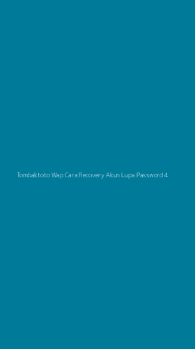 Tampilan Antarmuka Aplikasi Tombaktoto Wap Cara Recovery Akun Lupa Password - 4