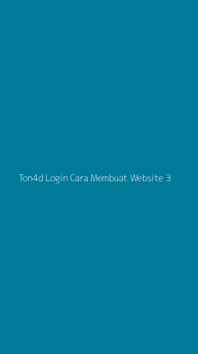 Tampilan Antarmuka Aplikasi Ton4d Login Cara Membuat Website - 3