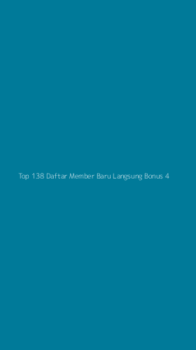 Tampilan Antarmuka Aplikasi Top 138 Daftar Member Baru Langsung Bonus - 4