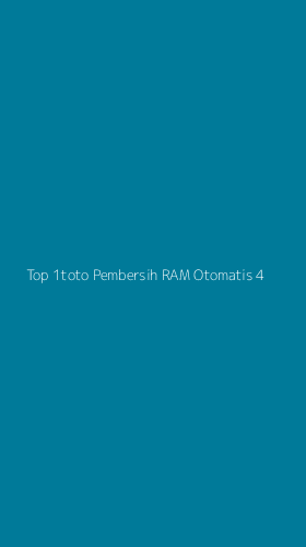Tampilan Antarmuka Aplikasi Top 1toto Pembersih Ram Otomatis - 4