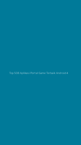 Tampilan Antarmuka Aplikasi Top 508 Aplikasi Portal Game Terbaik Android - 4