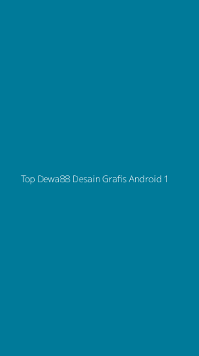 Tampilan Antarmuka Aplikasi Top Dewa88 Desain Grafis Android - 1