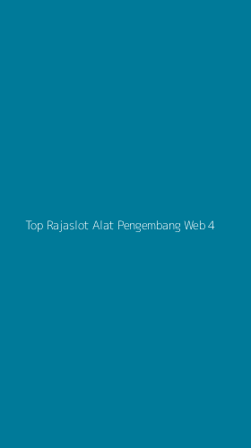 Tampilan Antarmuka Aplikasi Top Rajaslot Alat Pengembang Web - 4