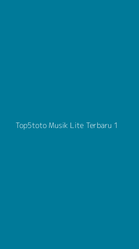 Tampilan Antarmuka Aplikasi Top5toto Musik Lite Terbaru - 1
