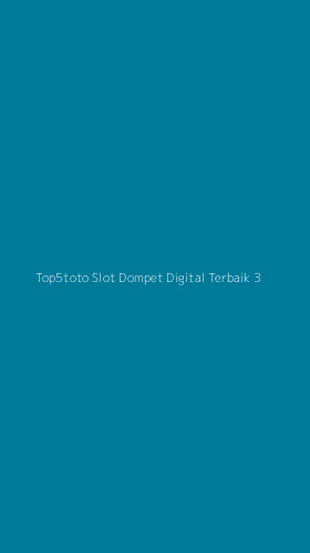 Tampilan Antarmuka Aplikasi Top5toto Slot Dompet Digital Terbaik - 3
