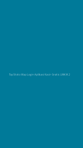Tampilan Antarmuka Aplikasi Top5toto Wap Login Aplikasi Kasir Gratis Umkm - 2