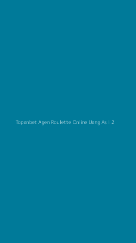 Tampilan Antarmuka Aplikasi Topanbet Agen Roulette Online Uang Asli - 2