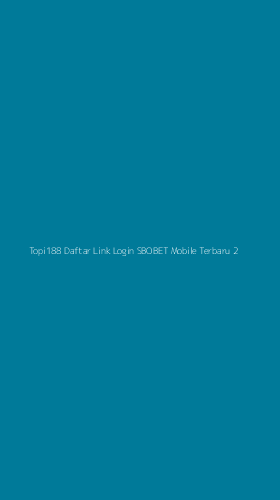 Tampilan Antarmuka Aplikasi Topi188 Daftar Link Login Sbobet Mobile Terbaru - 2