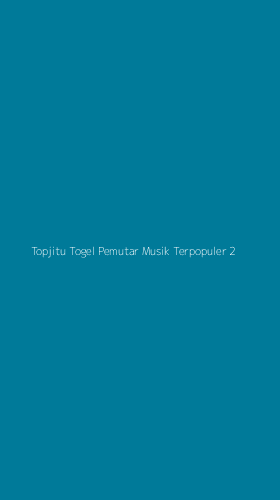 Tampilan Antarmuka Aplikasi Topjitu Togel Pemutar Musik Terpopuler - 2
