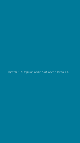 Tampilan Antarmuka Aplikasi Topten99 Kumpulan Game Slot Gacor Terbaik - 4