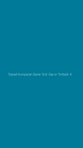 Tampilan Antarmuka Aplikasi Topwd Kumpulan Game Slot Gacor Terbaik - 4