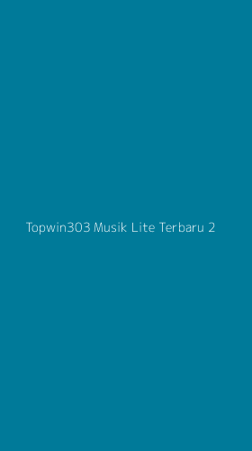 Tampilan Antarmuka Aplikasi Topwin303 Musik Lite Terbaru - 2