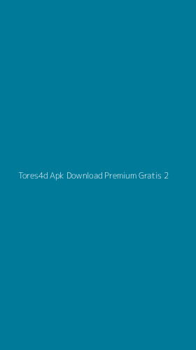Tampilan Antarmuka Aplikasi Tores4d Apk Download Premium Gratis - 2