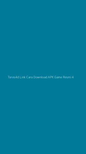 Tampilan Antarmuka Aplikasi Tores4d Link Cara Download Apk Game Resmi - 4