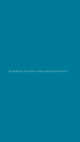 Tampilan Antarmuka Aplikasi Torpedo 4d Link Daftar Semua Jenis Game Online - 1