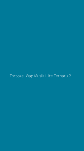 Tampilan Antarmuka Aplikasi Tortogel Wap Musik Lite Terbaru - 2