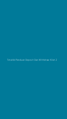 Tampilan Antarmuka Aplikasi Total4d Panduan Deposit Dan Withdraw Kilat - 2