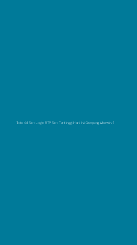 Tampilan Antarmuka Aplikasi Toto 4d Slot Login Rtp Slot Tertinggi Hari Ini Gampang Maxwin - 1