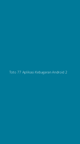 Tampilan Antarmuka Aplikasi Toto 77 Aplikasi Kebugaran Android - 2