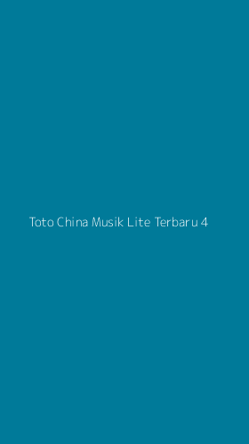 Tampilan Antarmuka Aplikasi Toto China Musik Lite Terbaru - 4