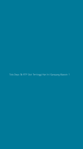 Tampilan Antarmuka Aplikasi Toto Depo 5k Rtp Slot Tertinggi Hari Ini Gampang Maxwin - 1