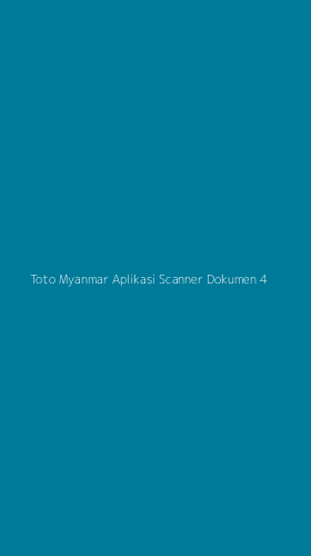 Tampilan Antarmuka Aplikasi Toto Myanmar Aplikasi Scanner Dokumen - 4