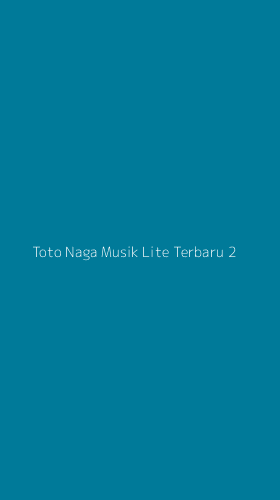 Tampilan Antarmuka Aplikasi Toto Naga Musik Lite Terbaru - 2