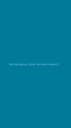 Tampilan Antarmuka Aplikasi Toto Rtp Aplikasi Daftar Slot Resmi Android - 2