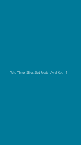 Tampilan Antarmuka Aplikasi Toto Timur Situs Slot Modal Awal Kecil - 1