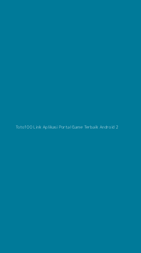 Tampilan Antarmuka Aplikasi Toto100 Link Aplikasi Portal Game Terbaik Android - 2