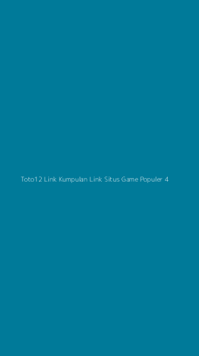Tampilan Antarmuka Aplikasi Toto12 Link Kumpulan Link Situs Game Populer - 4