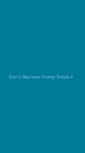 Tampilan Antarmuka Aplikasi Toto12 Wap Game Strategi Terbaik - 4