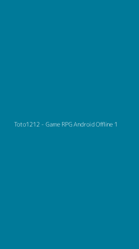 Tampilan Antarmuka Aplikasi Toto1212 - Game RPG Android Offline - 1