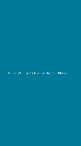 Tampilan Antarmuka Aplikasi Toto1212 Game Rpg Android Offline - 1